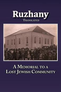 Hardcover Translation of Rozana - A Memorial to the Ruzhinoy Jewish Community Book