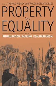 Paperback Property and Equality: Volume I: Ritualization, Sharing, Egalitarianism Book