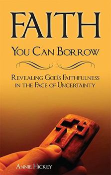 Paperback Faith You Can Borrow Book