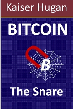 Paperback Bitcoin: The Snare Book