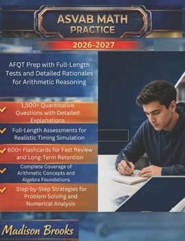 Paperback ASVAB Math Practice 2026-2027: AFQT Prep With Full-Length Tests And Detailed Rationales For Arithmetic Reasoning Book