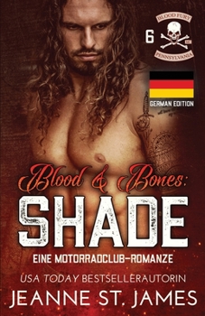 Paperback Blood & Bones: Shade: Eine Motorradclub-Romanze [German] Book