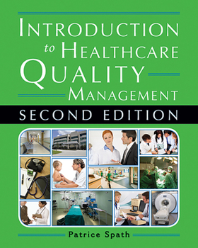 Paperback Introduction to Healthcare Quality Management, Second Edition Book