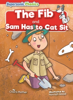 Paperback The Fib & Sam Has to Cat Sit Book