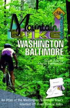 Paperback Washington/Baltimore: An Atlas of the Washington/Baltimore Area's Greatest Off-Road Bicycle Rides Book