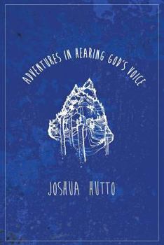 Paperback Adventures in Hearing God's Voice Book