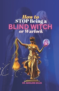 How to STOP Being A BLIND WITCH: Or Warlock
