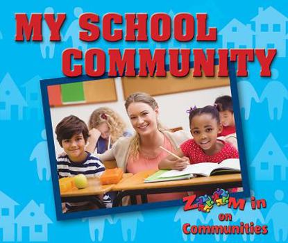 My School Community - Book  of the Zoom in on Communities