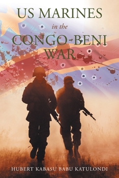 Paperback Us Marines in the Congo-Beni War Book