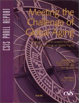 Paperback Meeting the Challenge of Global Aging: A Report to World Leaders from the CSIS Commission on Global Aging Book