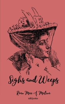 Paperback Sighs and Weeps Book