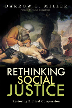 Paperback Rethinking Social Justice: Restoring Biblical Compassion Book