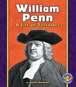 Paperback William Penn: A Life of Tolerance (Pull Ahead Books ? Biographies) Book