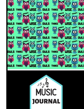 (MUSIC JOURNAL): 'Three Wise Owls' Green/Black Pattern Novelty Music Gift: Owl Songwriting Music Journal for Musicians, Guitarists, Girls, Kids