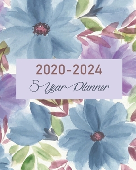 2020-2024 5 Year Planner: 60 Months Calendar Monthly Agenda, 5 Year Appoitment For The Next Five Years, Monthly Planner Organizer with Holidays and Inspirational Quotes.