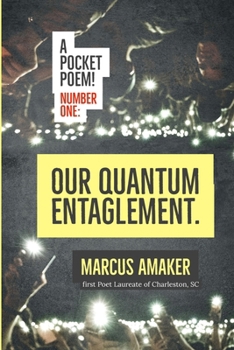 Paperback Our Quantum Entanglement: A pocket poem Book
