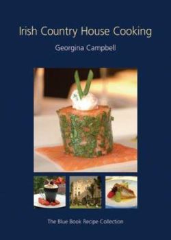 Hardcover Irish Country House Cooking: The Blue Book Recipe Collection Book