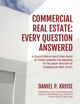 Paperback Commercial Real Estate: Every Question Answered Book
