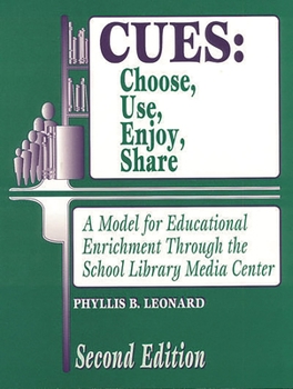 Paperback Cues: Choose, Use, Enjoy, Share: A Model for Educational Enrichment Through the School Library Media Center Second Edition Book