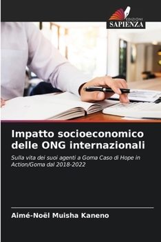 Impatto socioeconomico delle ONG internazionali (Italian Edition)