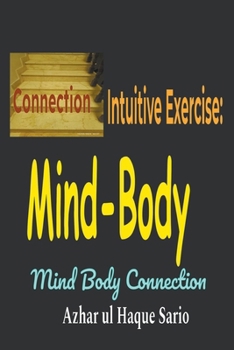 Paperback Intuitive Exercise: Mind-Body Connection Book