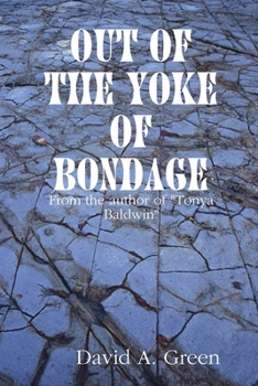 Paperback Out of the Yoke of Bondage Book