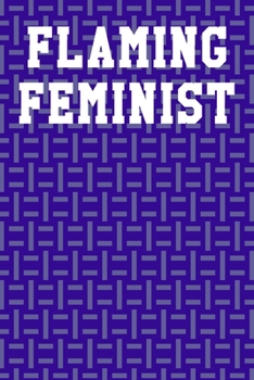 Paperback Flaming Feminist: Dot Grid Notebook 6"x9" 120 Pages Book