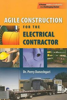 Paperback Agile Construction for the Electrical Contractor Book