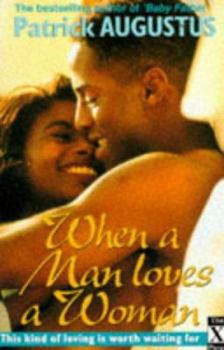Paperback When a Man Loves a Woman Book