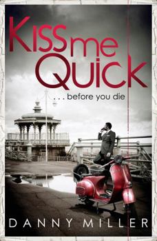 Kiss Me Quick - Book #1 of the Vince Treadwell