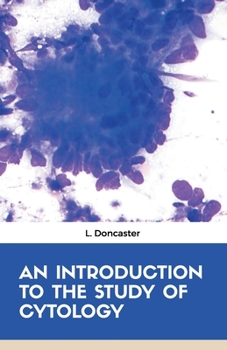 Paperback An Introduction to the Study of Cytology Book