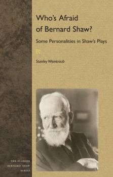 Paperback Who's Afraid of Bernard Shaw?: Some Personalities in Shaw's Plays Book