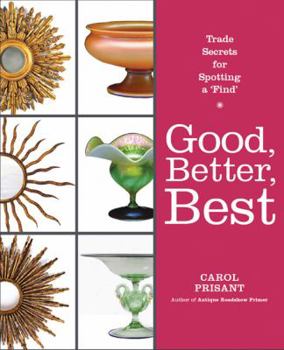 Paperback Good, Better, Best: Trade Secrets for Spotting a "Find" Book