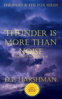 Wolf & the Fox - Volume 4 - Thunder Is More Than Noise