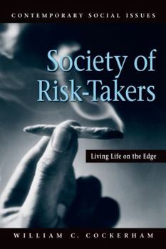 Paperback Society of Risk-Takers: Living Life on the Edge Book