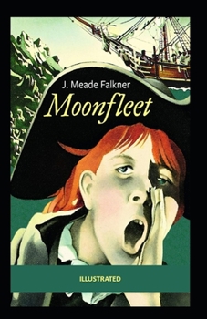 Moonfleet Illustrated