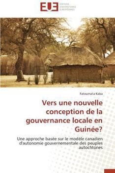 Paperback Vers Une Nouvelle Conception de la Gouvernance Locale En Guinée? [French] Book