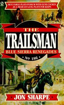 Mass Market Paperback Trailsman 186: Blue Sierra Renegades Book