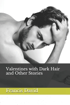 Paperback Valentines With Dark Hair: and Other Stories Book