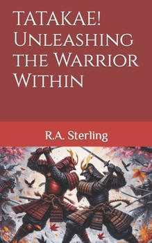 Paperback TATAKAE! Unleashing the Warrior Within Book