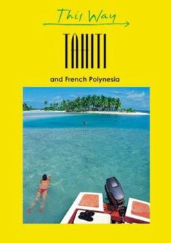 Paperback Tahiti: And French Polynesia Book