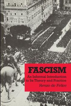 Hardcover Fascism: An Informal Introduction to Its Theory and Practice Book