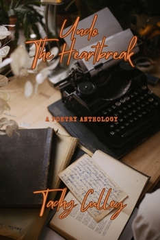 Paperback Undo the Heartbreak: A Poetry Anthology Book