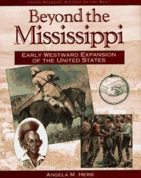 Hardcover Beyond the Mississippi: Early Westward Expansion Book