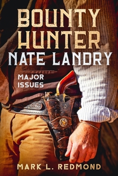 Paperback Bounty Hunter Nate Landry: Major Issues Book