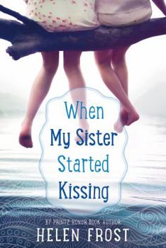 Hardcover When My Sister Started Kissing Book