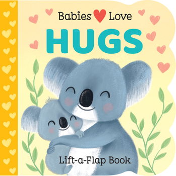 Board book Babies Love Hugs Book