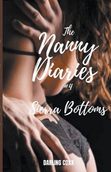 Paperback The Nanny Diaries #4: Sierra Bottoms Book