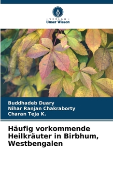 Häufig vorkommende Heilkräuter in Birbhum, Westbengalen