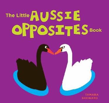 Hardcover The Little Aussie Opposites Book